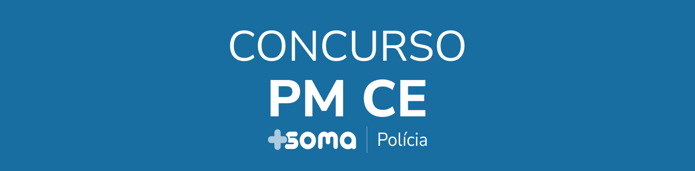 Soma Polícia Concurso PM CE