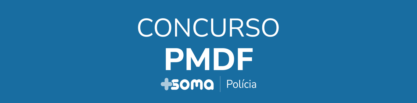 Soma Polícia Concurso PMDF_